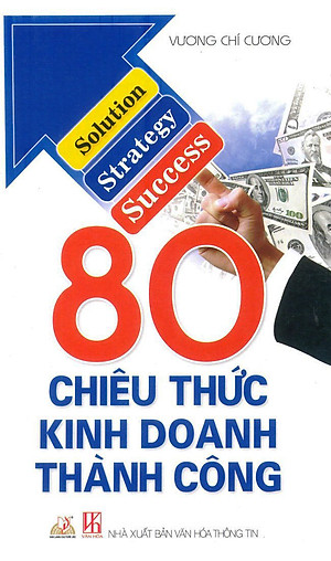 80 Chiêu Thức Kinh Doanh Thành Công